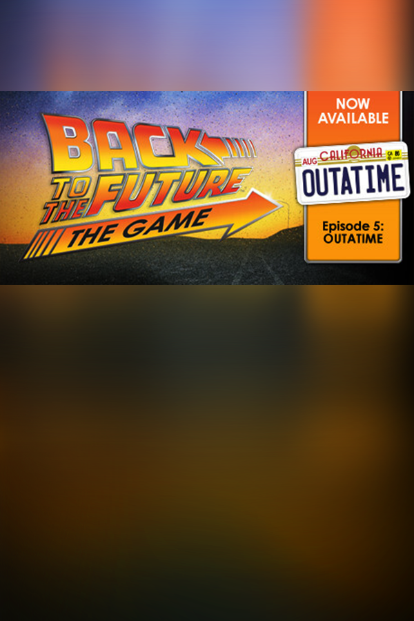 Back to the Future: Ep 5 - OUTATIME