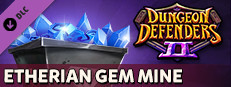 Dungeon Defenders II - Etherian Gem Mine game capsule image