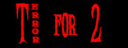 Terror for Two