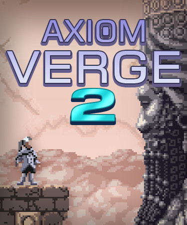 Axiom Verge 2