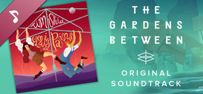 The Gardens Between Soundtrack
