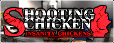 Shooting Chicken Insanity Chickens