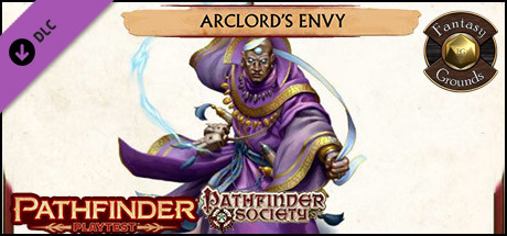 Fantasy Grounds - Pathfinder Society Playtest Scenario #3: Arclord's Envy (PFRPG2) Header Image