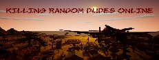 Killing random dudes online