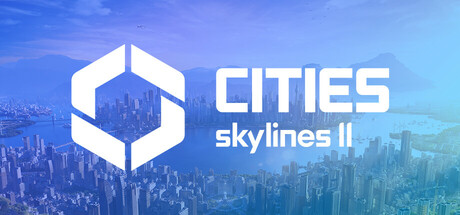 Cities: Skylines II - Key Game Steam Online - Việt Hóa