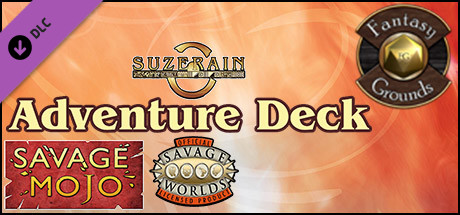 Fantasy Grounds - Savage Suzerain Adventure Deck (Savage Worlds) Header Image