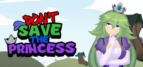 Don't Save the Princess