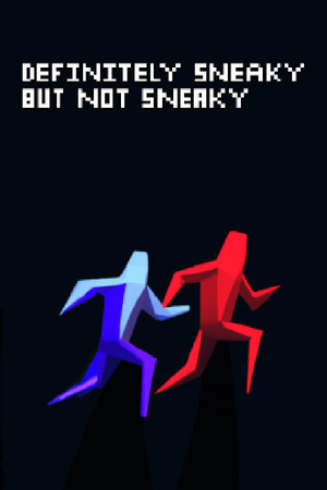 Definitely Sneaky But Not Sneaky