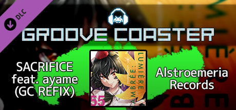 Groove Coaster - SACRIFICE feat. ayame (GC REFIX)