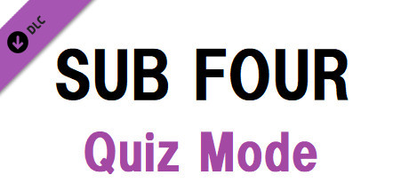 SUB FOUR -the uncle- Quiz Mode banner image