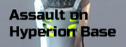 Assault on Hyperion Base