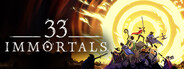 GAME: 33 Immortals