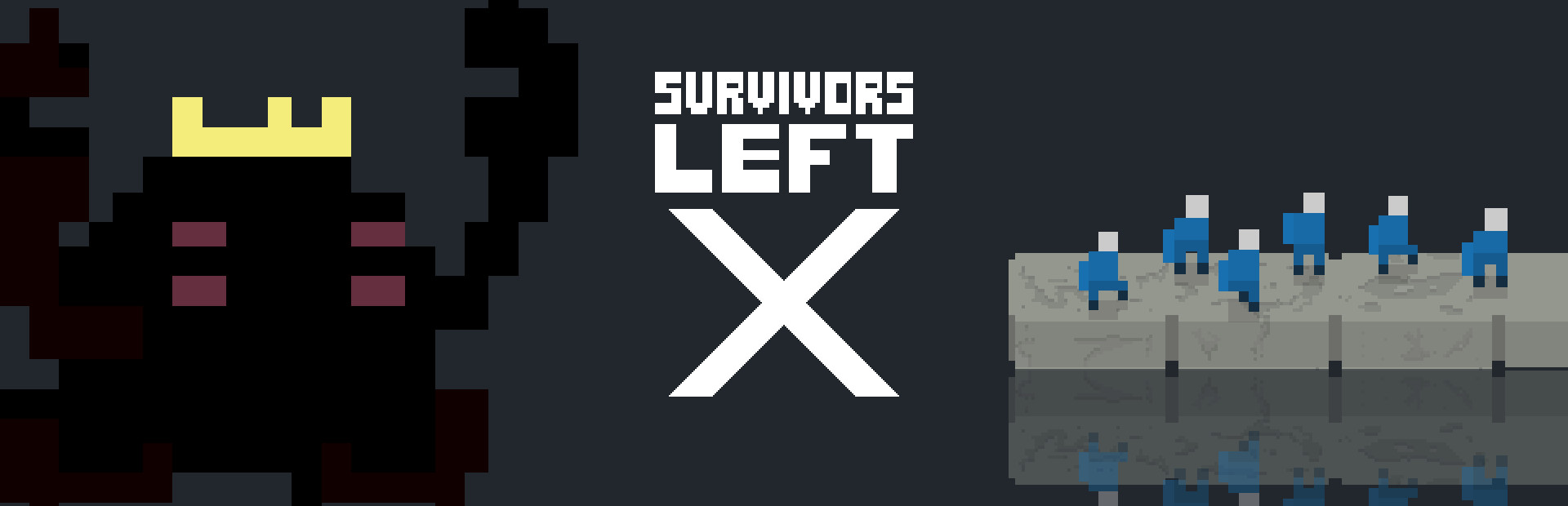 SURVIVORS LEFT: X