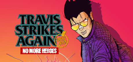 Travis Strikes Again: No More Heroes Complete Edition cover image