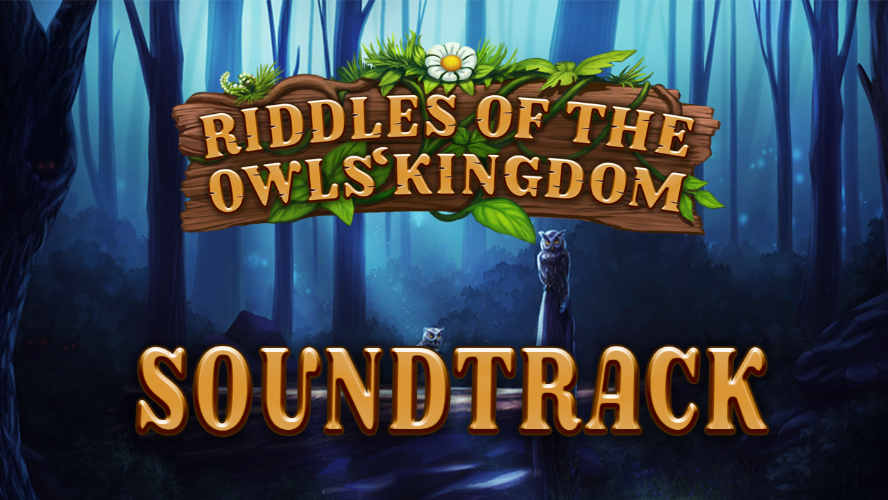 Riddles of the Owls Kingdom - Soundtrack Featured Screenshot #1