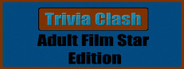Trivia Clash: Adult Film Star Edition