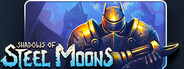 Shadows of Steel Moons