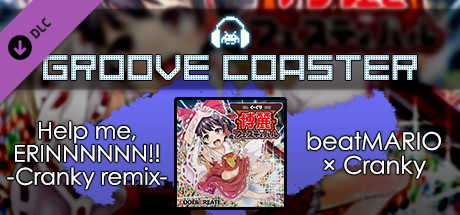 Groove Coaster - Help me, ERINNNNNN!! -Cranky remix- banner image