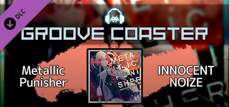 Groove Coaster - Metallic Punisherの作品画像