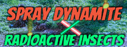 Spray Dynamite X Radioactive Insects