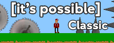 [it's possible] Classic