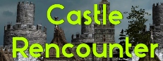 Castle Rencounter