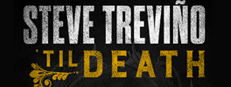 Steve Treviño: 'Til Death game capsule image