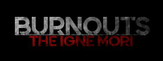 Burnouts: The Igne Mori