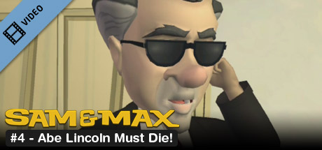 Sam & Max 104: Abe Lincoln Must Die! Trailer game cover