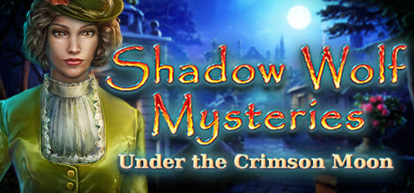 Shadow Wolf Mysteries: Under the Crimson Moon Collector's Edition.