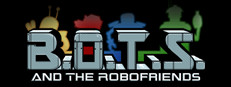 B.O.T.S. and the Robofriends