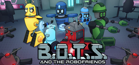 B.O.T.S. and the Robofriends banner