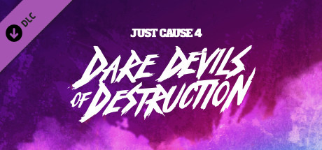 Just Cause™ 4: Dare Devils of Destruction cover image