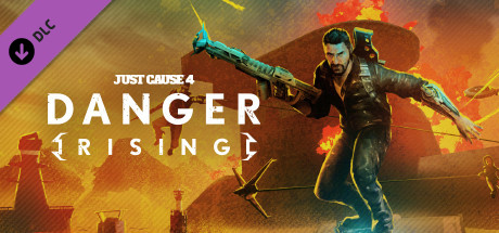 Just Cause™ 4: Danger Rising cover image