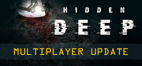 Hidden Deep