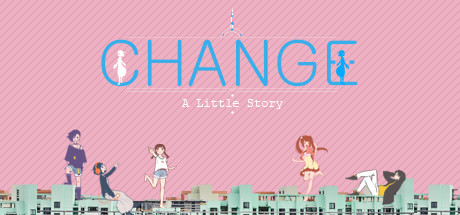 Change : A Little Story banner