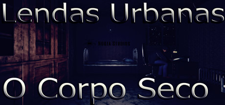 Lendas Urbanas - O Corpo Seco