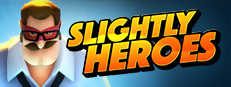 Slightly Heroes VR