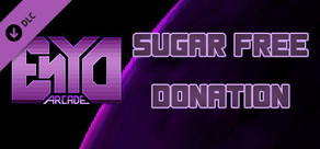 ENYO Arcade - Sugar free donation - 10