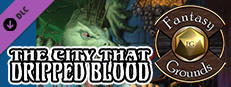 Fantasy Grounds - The City That Dripped Blood (5E) Small Capsule Image