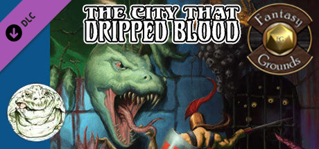 Fantasy Grounds - The City That Dripped Blood (5E) banner image