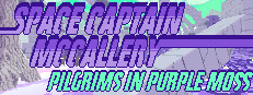 Space Captain McCallery - Episode 2: Pilgrims in Purple Moss
