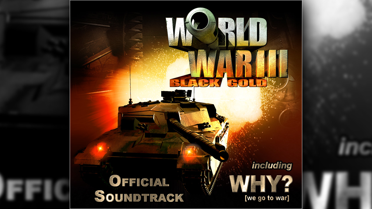 World War III: Black Gold - Soundtrack Featured Screenshot #1