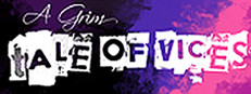 A Grim Tale of Vices
