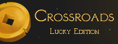 Crossroads: Lucky Edition