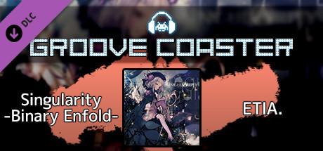 Groove Coaster - Singularity -Binary Enfold-の作品画像