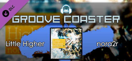 Groove Coaster - Little Higher banner image