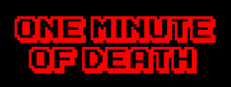 One minute of death