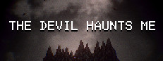 THE DEVIL HAUNTS ME