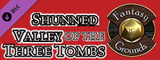 Fantasy Grounds - Shunned Valley of the Three Tombs (5E) Small Capsule Image